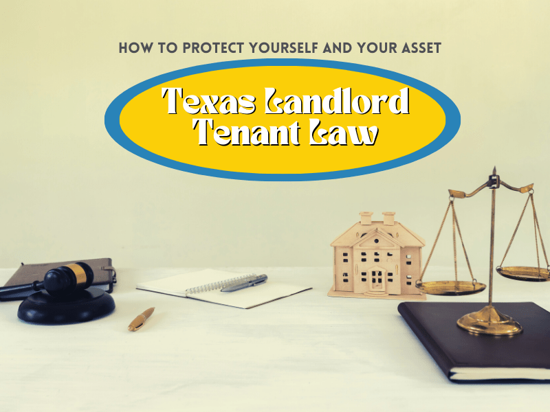 Texas Landlord Tenant Law: How to Protect Yourself and Your Asset | Killeen Property Management - Article Banner
