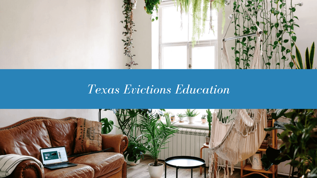 Texas Evictions Education | Professional Killeen Property Management