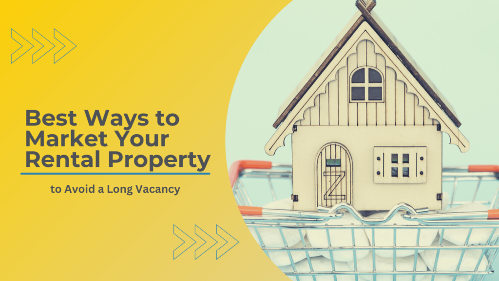 Best Ways to Market Your Killeen Rental Property to Avoid a Long Vacancy - Article Banner