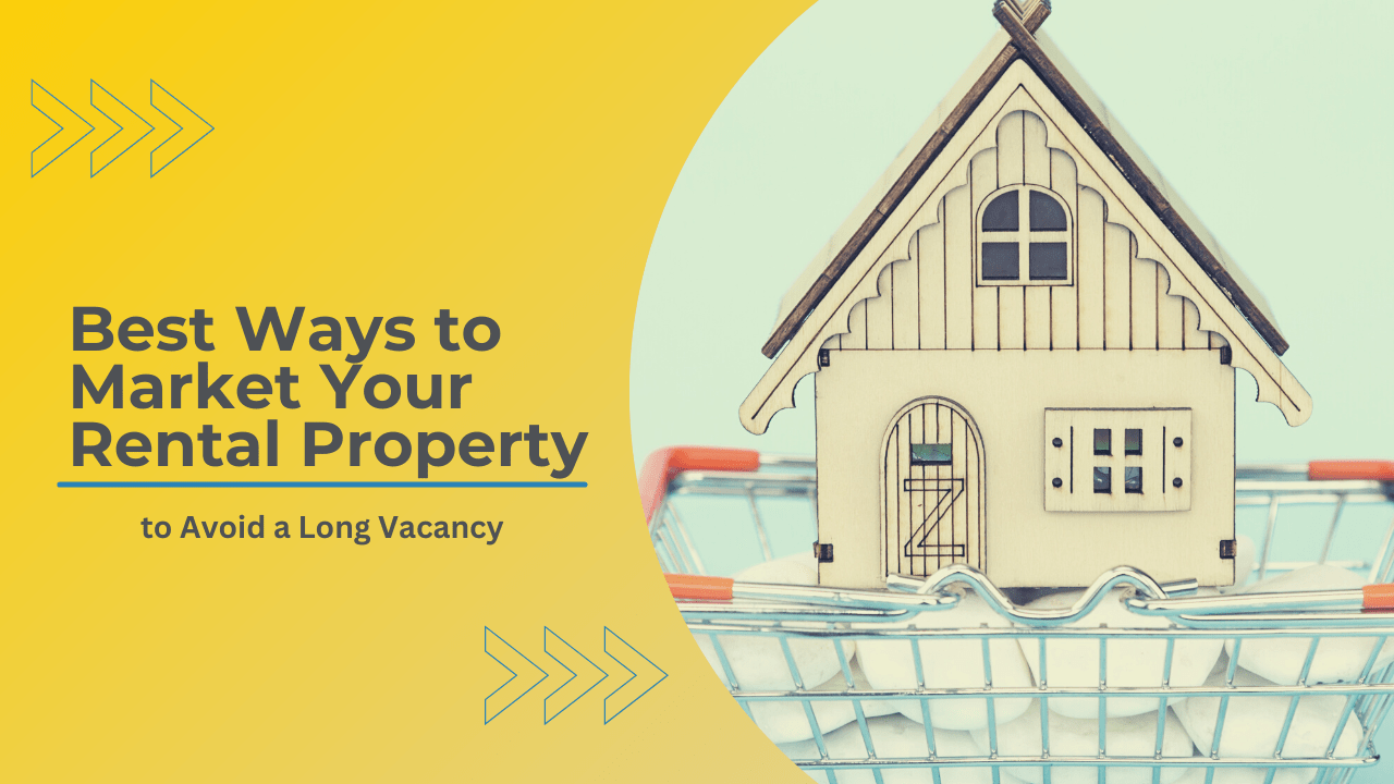 Best Ways to Market Your Killeen Rental Property to Avoid a Long Vacancy