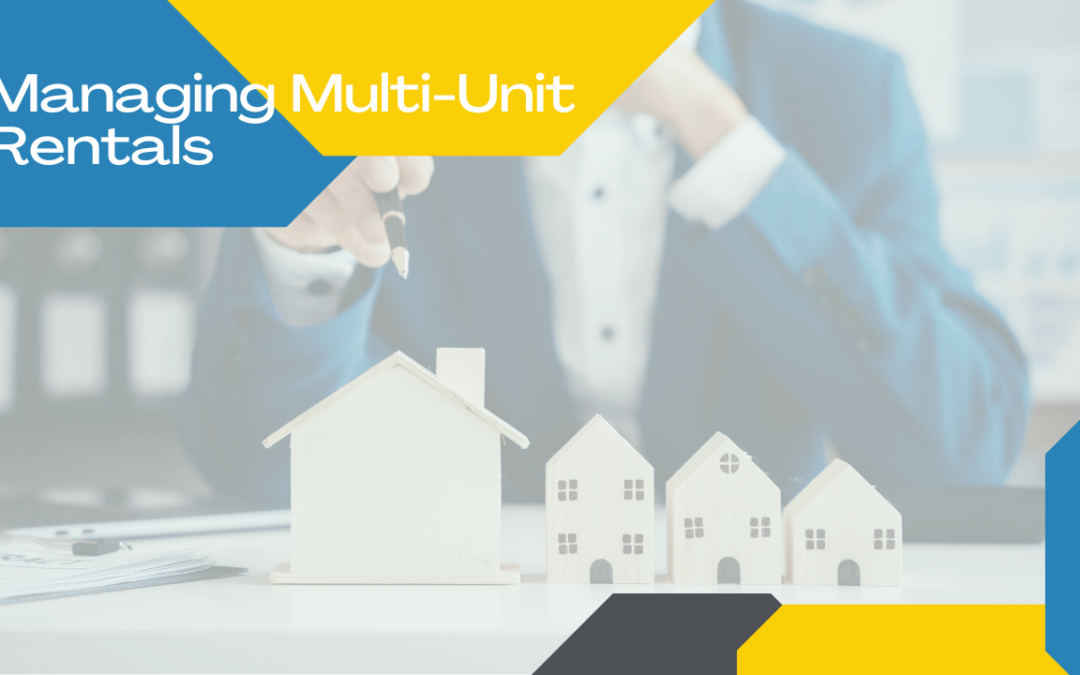 Managing Multi-Unit Rentals in Killeen: Best Practices for Landlords