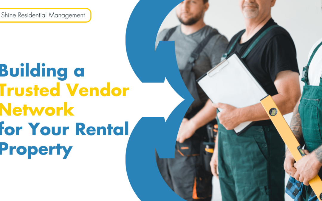 Building a Trusted Vendor Network for Your Killeen Rental Property