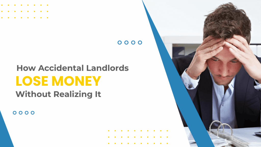Common Financial Mistakes New Landlords Make How Accidental Landlords Lose Money Without Realizing It - Article Banner